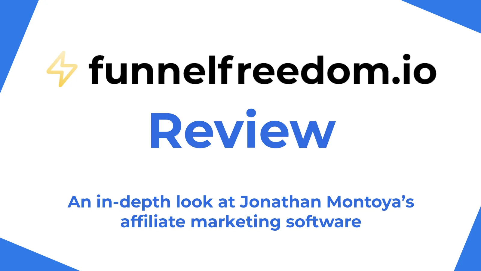 Funnel Freedom Review an in depth look at Jonathan Montoya affiliate marketing software