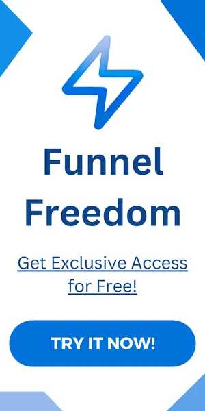 Funnel Freedom exclusive access for free sidebar banner