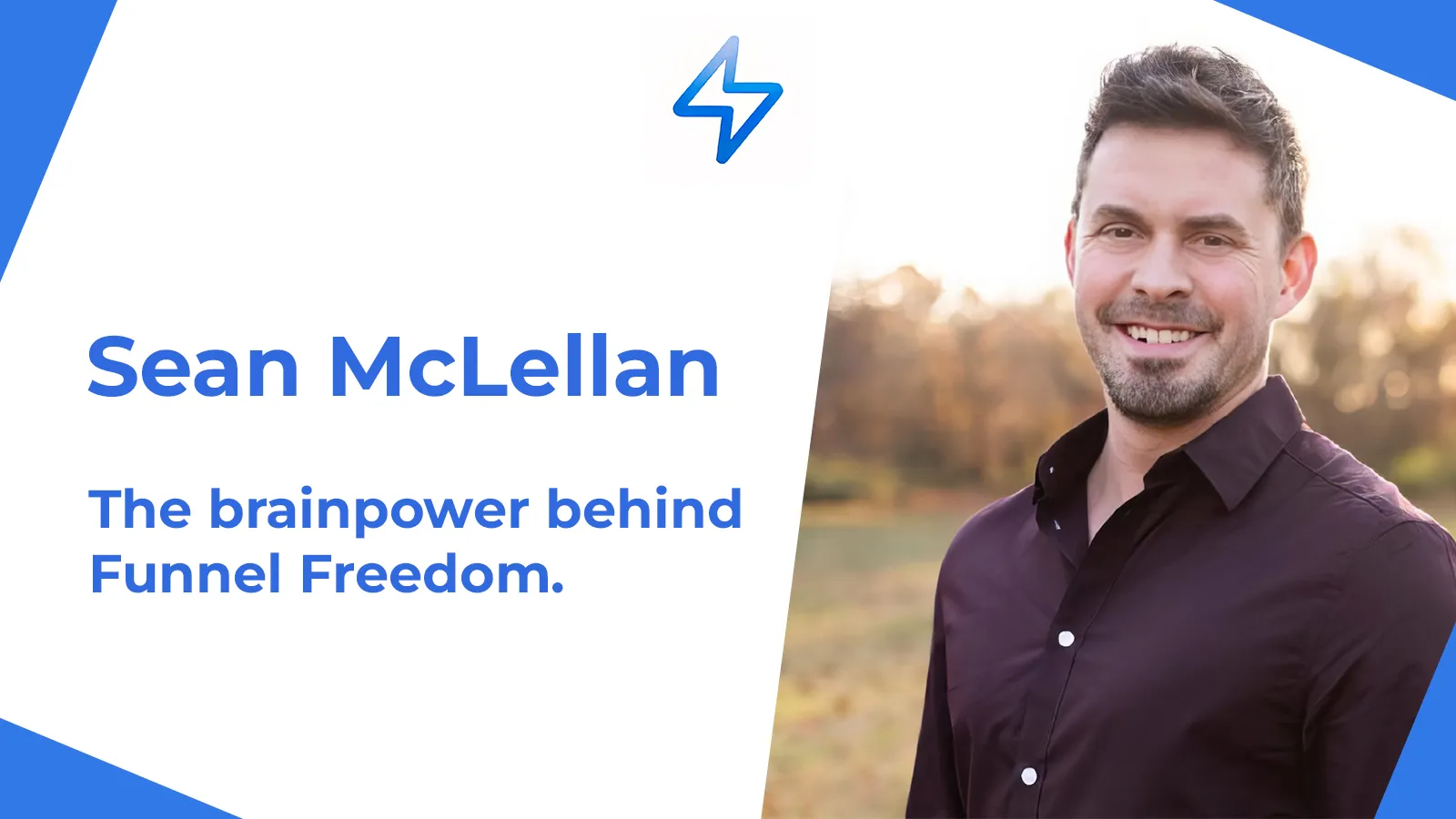 Sean McLellan is the Brainpower Behind Funnel Freedom