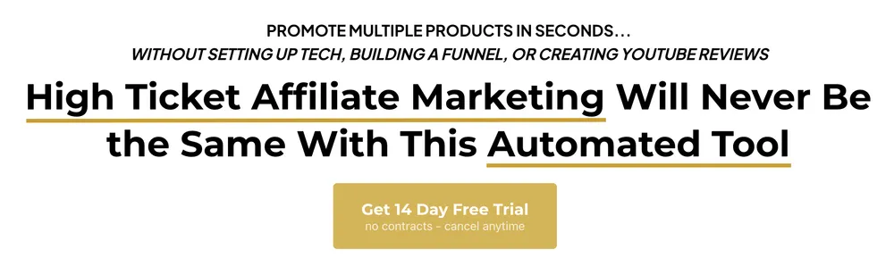 High Ticket Affiliate Marketing will never be the same with this automated tool